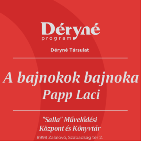 A bajnokok bajnoka - Papp Laci - A Dryn program keretben 